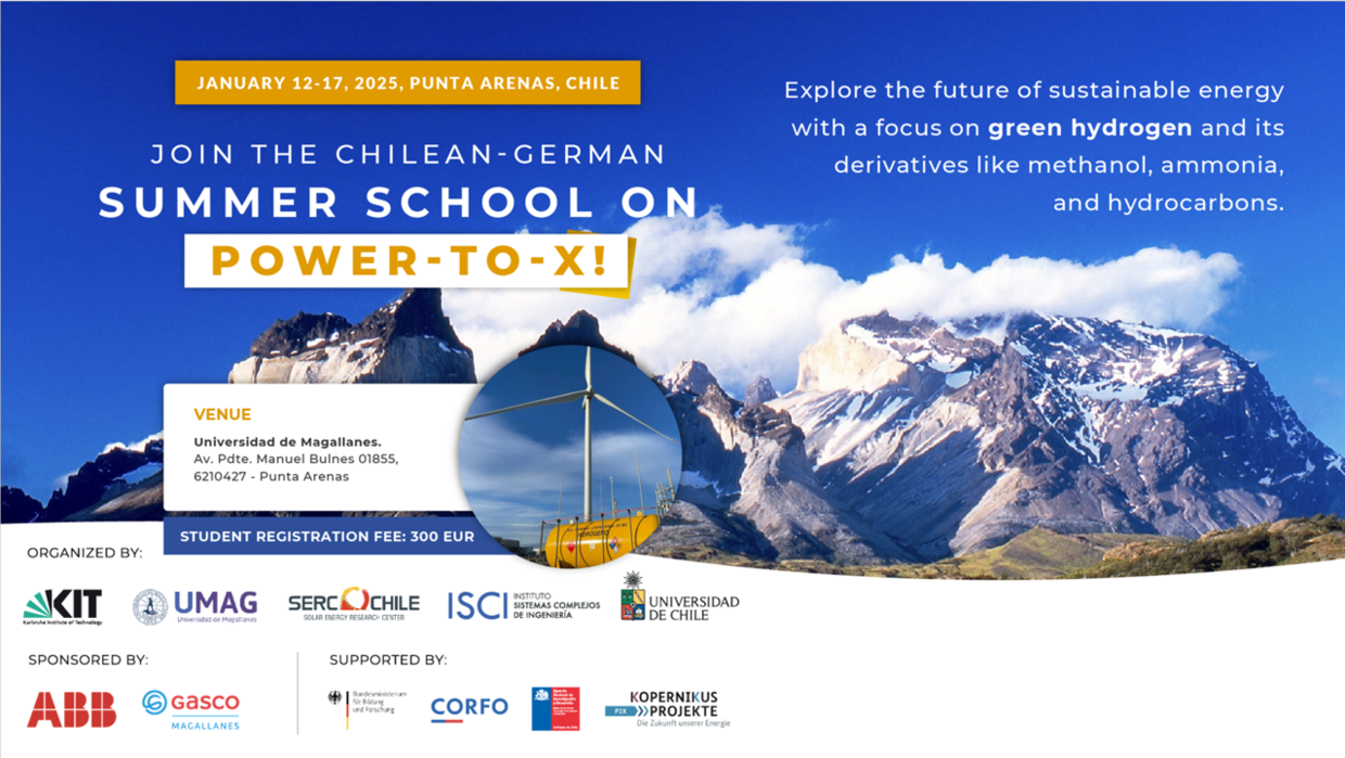 o	Chilean-German Summerschool on Power-to-X in Punta Arenas, Chile, January 12-17, 2025