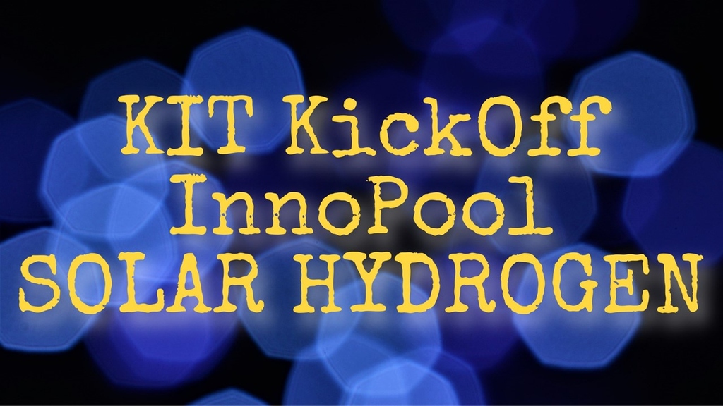 Solar Hyrdogen KIT Kickoff